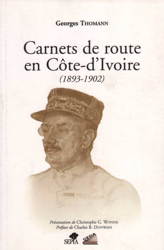 CARNETS DE ROUTE EN COTE D'IVOIRE (1893-1902)