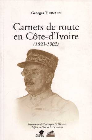 CARNETS DE ROUTE EN COTE D'IVOIRE (1893-1902)