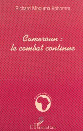 CAMEROUN : LE COMBAT CONTINUE