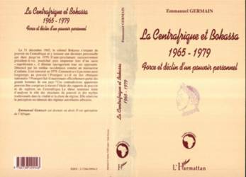 LA CENTRAFRIQUE ET BOKASSA 1965-1979