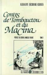 Contes de Tombouctou et de Macina. Tome 1