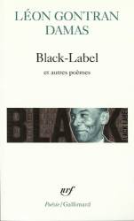Black-Label et autres poèmes de Léon Gontran Damas