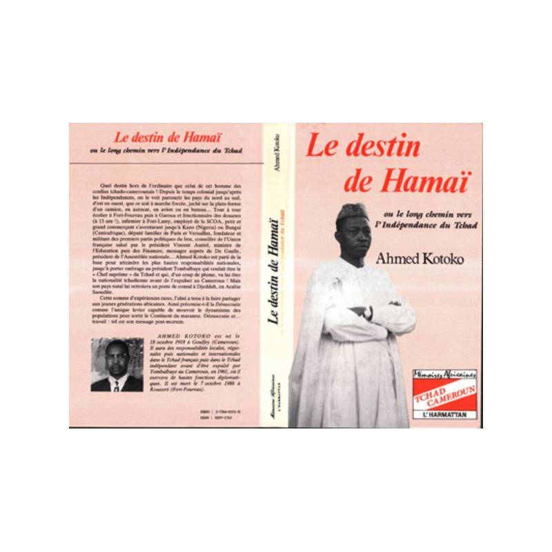 Le destin de Hamai - ou le long chemin vers l'indépendance du Tchad