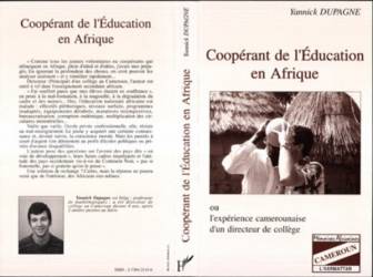 Coopérant de l'éducation en Afrique ou l'expérience camerounaise d'un directeur de collège