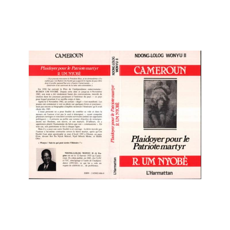 Cameroun, plaidoyer pour le patriote martyr Um Nyobe