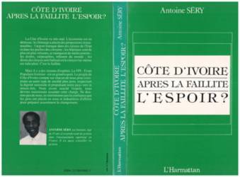 Côte-dIvoire : après la faillite, l'espoir ?
