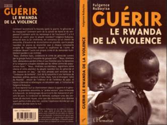 Guérir le Rwanda de la Violence