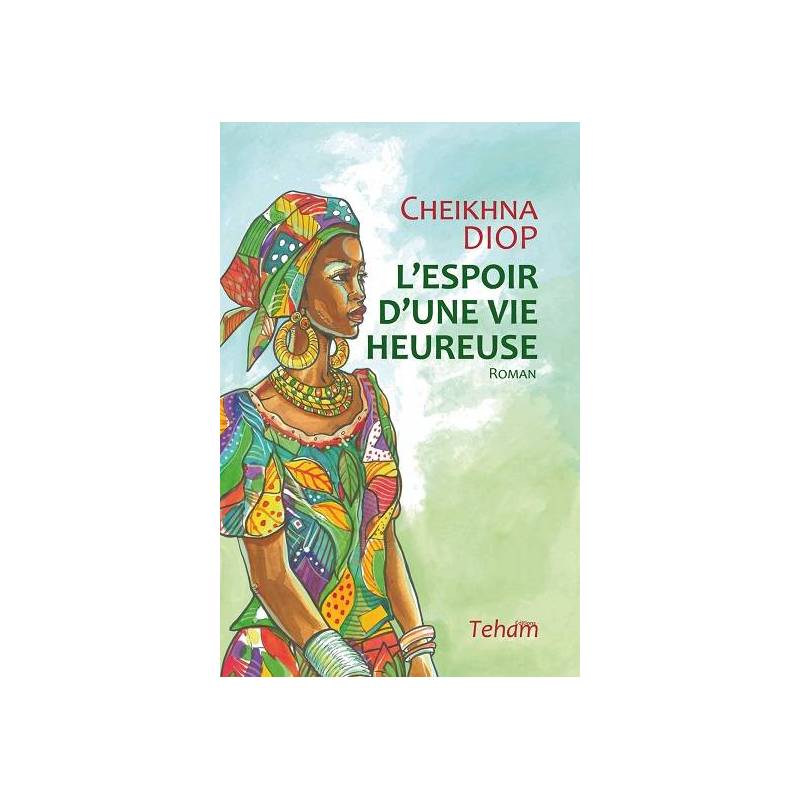 L'espoir d'une vie heureuse de Cheikhna Diop