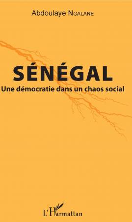 Sénégal. Une démocratie dans un chaos social