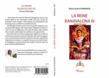 LA REINE RANAVALONA III (drame historique) de Kama Sywor Kamanda