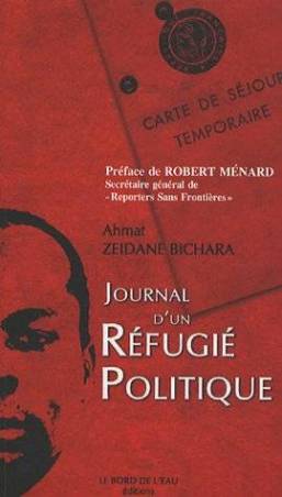 Journal d'un réfugié politique de Ahmat Zéïdane Bichara