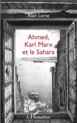 Ahmed, Karl Marx et le Sahara