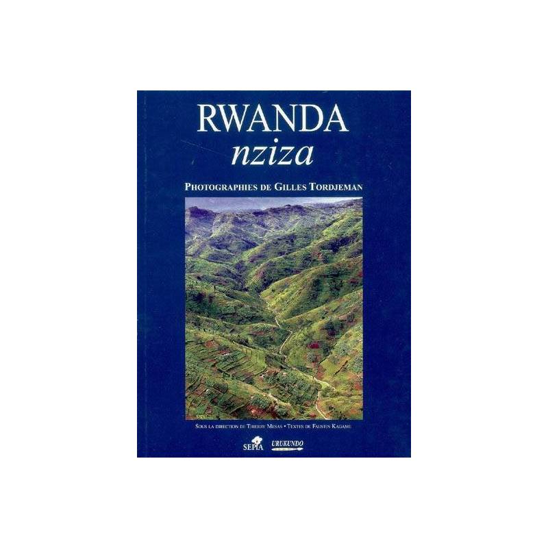 Rwanda nziza de Gilles Tordjeman et Faustin Kagame