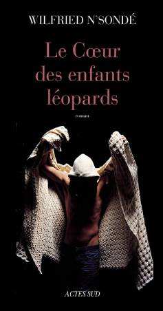 Le Coeur des enfants léopards de Wilfried N'Sondé
