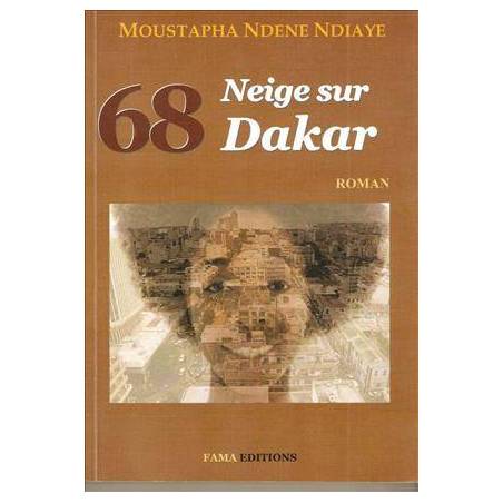 68, Neige sur Dakar de Moustapha Ndene Ndiaye