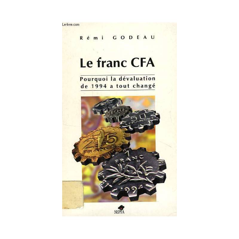 Le franc CFA de Rémi Godeau