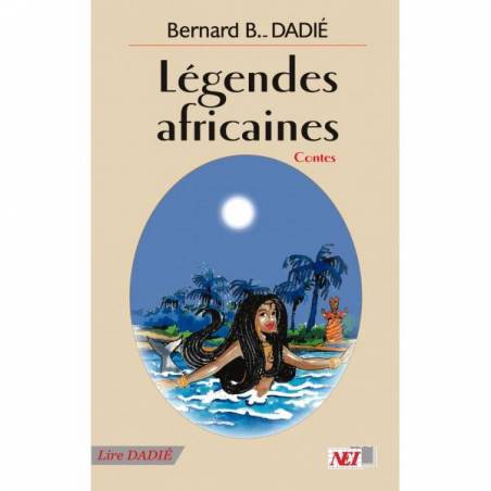 Légendes africaines de Bernard B. Dadié