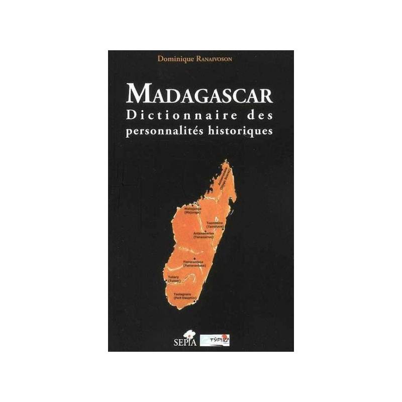 Madagascar, Dictionnaire des personnalités historiques de Dominique Ranaivoson