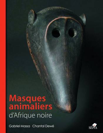 Masques animaliers d&#039;Afrique noire de Gabriel Massa