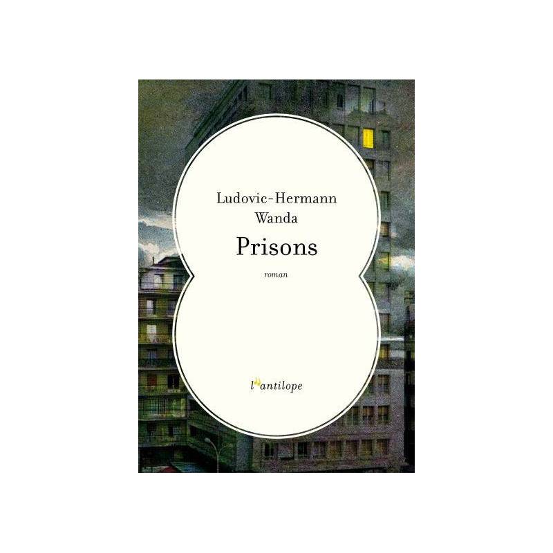 Prisons de Ludovic-Hermann Wanda