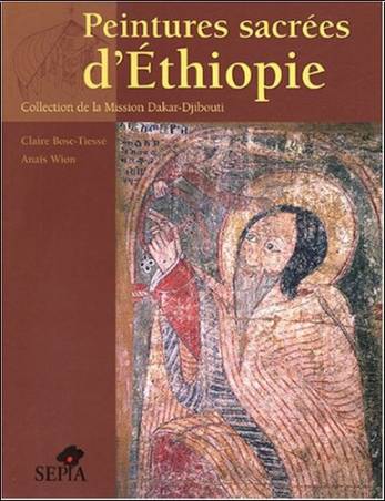 Peintures sacrées d'Ethiopie de Claire Bosc-Tiessé et Anais Wion