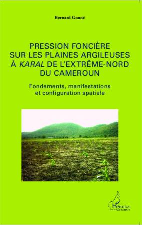 Pression foncière sur les plaines argileuses à Karal de l&#039;Extrême-Nord du Cameroun