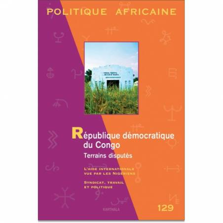 POLITIQUE AFRICAINE N°129. République démocratique du Congo. Terrains disputés