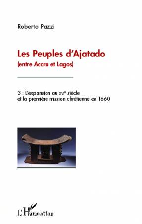 Les peuples d'Ajatado (entre Accra et Lagos) (Tome 3)