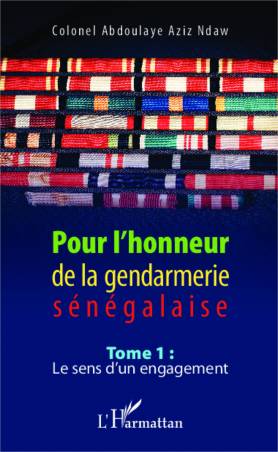 Pour l&#039;honneur de la gendarmerie sénégalaise Tome 1