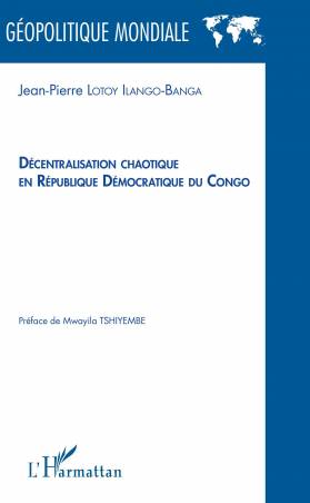 Décentralisation chaotique en République démocratique du Congo