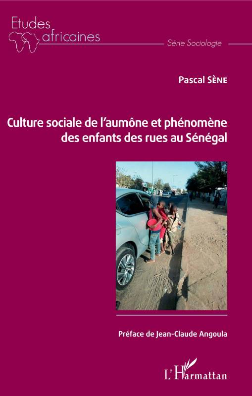 Culture sociale de l'aumône et phénomène des enfants des rues au Sénégal