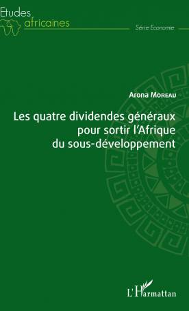 Les quatre dividendes généraux pour sortir l'Afrique du sous-développement