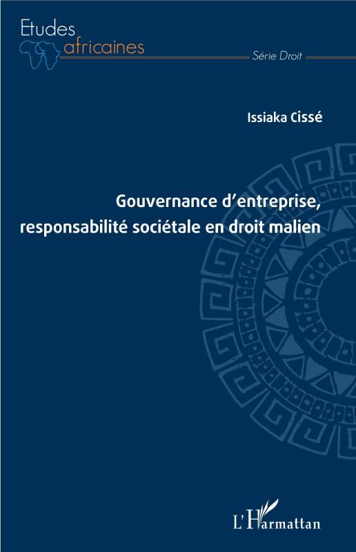Gouvernance d'entreprise, responsabilité sociétale en droit malien
