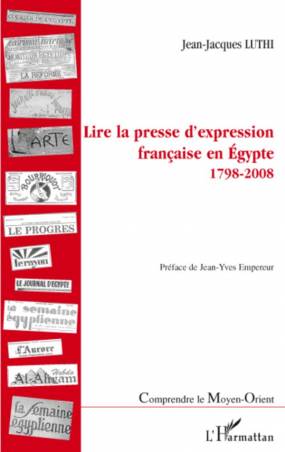 Lire la presse d&#039;expression française en Egypte