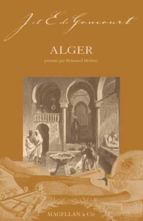 Jules et Edmond de Goncourt à Alger