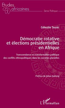 Démocratie rotative et élections présidentielles en Afrique