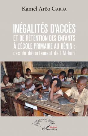 Inégalités d'accès et de rétention des enfants à l'école primaire au Bénin : cas du département de l'Alibori