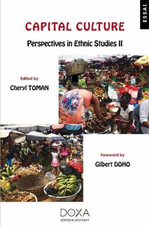 Capital Culture : Perspectives in Ethnic Studies II de Cheryl Toman et Gilbert Doho