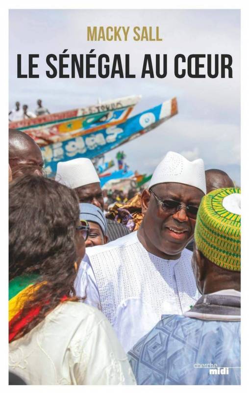 Le Sénégal au coeur de Macky Sall