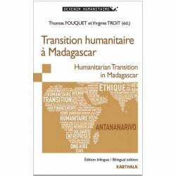 Transition humanitaire à Madagascar. Humanitarian Transition in Madagascar