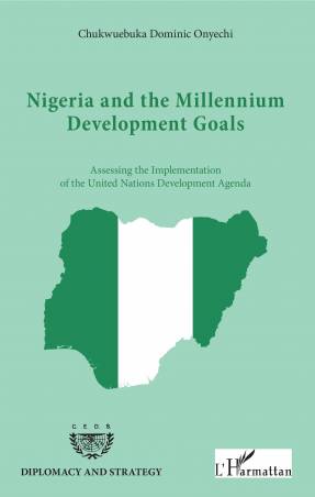 NIGERIA AND THE MILLENIUM DEVELOPMENT GOALS