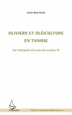 Oliviers et oléiculture en Tunisie