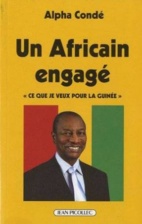 Un Africain engagé &quot; Ce que je veux pour la Guinée &quot;