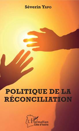 Politique de la réconciliation de Séverin Yapo