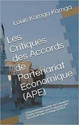 Les Critiques des Accords de Partenariat Economique (APE)