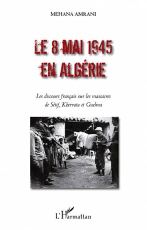 Le 8 mai 1945 en Algérie