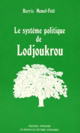 Le système politique de Lodjoukrou de Harris Memel-Fotê