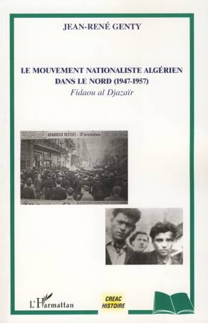 Le mouvement nationaliste algérien dans le Nord (1947-1957)