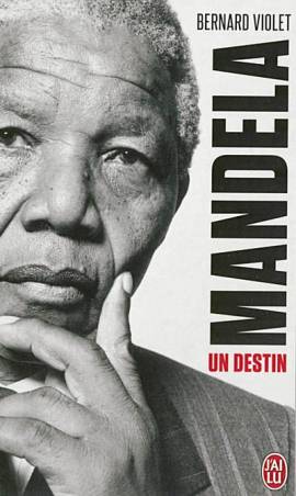 Mandela, un destin de Bernard Violet