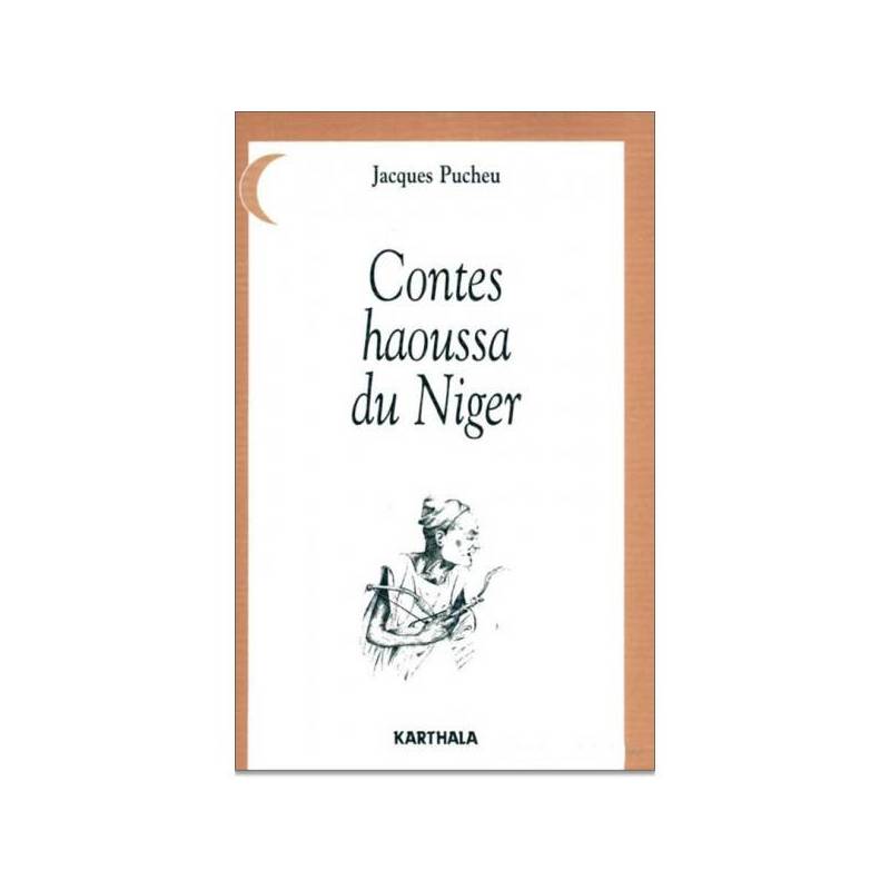 Contes haoussa du Niger de Jacques Pucheu